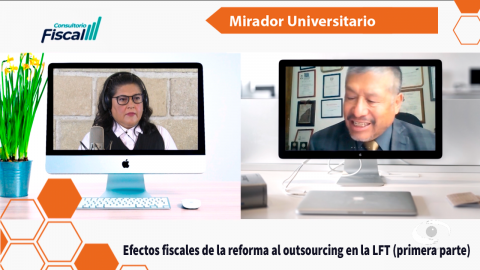 Efectos fiscales de la reforma al outsourcing en la LFT (primera parte)